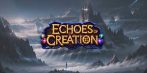 Fantasy on the Go: “Echoes of Creation” Delivers a Deep RPG Experience with Idle Rewards