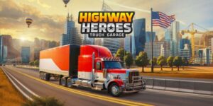 Trucking Titan Takes the Wheel: A Deep Dive into the ‘Highway Hero: Truck Tycoon’ Soft Launch